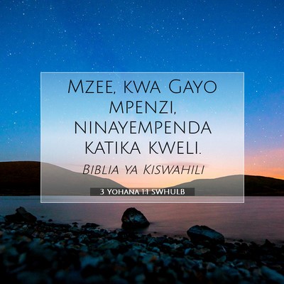 Picture 07 - 3 Yohana 1:1 SWHULB - Mzee, kwa Gayo mpenzi, ninayempenda katika - Bible Verse Picture