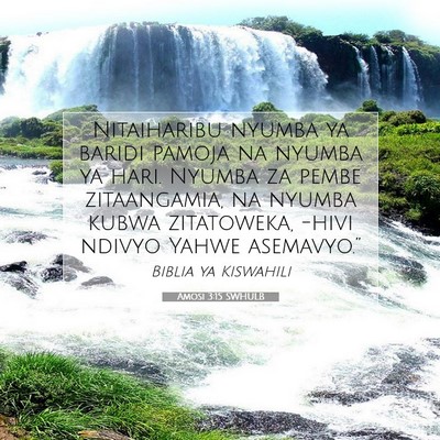 Picture 07 - Amosi 3:15 SWHULB - Nitaiharibu nyumba ya baridi pamoja na nyumba ya - Bible Verse Picture