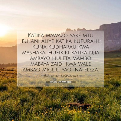 Picture 07 - Ayubu 12:5 SWHULB - Katika mawazo yake mtu fulani aliye katika - Bible Verse Picture