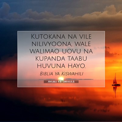 Picture 07 - Ayubu 4:8 SWHULB - Kutokana na vile nilivyoona, wale walimao uovu na - Bible Verse Picture