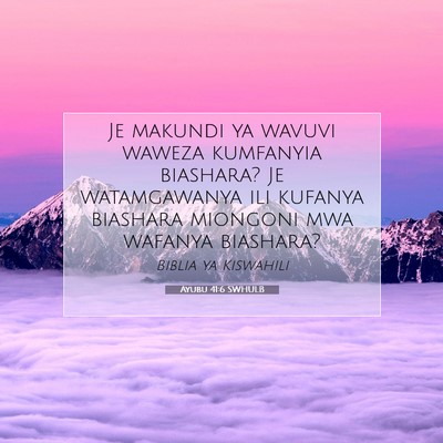 Picture 07 - Ayubu 41:6 SWHULB - Je makundi ya wavuvi waweza kumfanyia biashara? - Bible Verse Picture