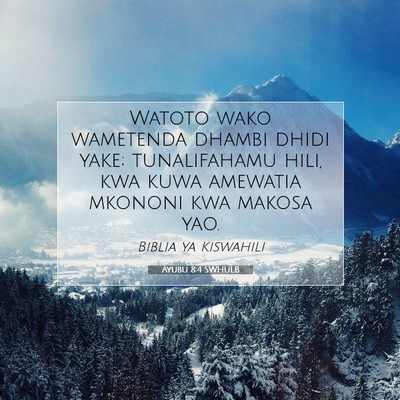 Picture 07 - Ayubu 8:4 SWHULB - Watoto wako wametenda dhambi dhidi yake; - Bible Verse Picture