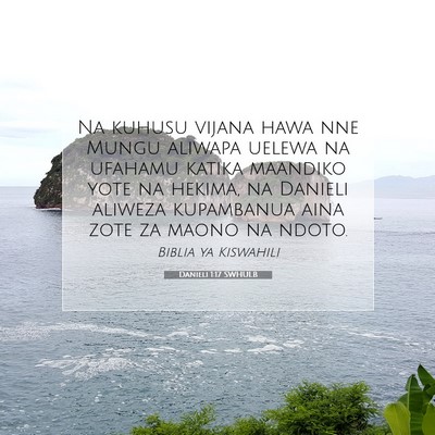 Picture 07 - Danieli 1:17 SWHULB - Na kuhusu vijana hawa nne Mungu aliwapa uelewa na - Bible Verse Picture