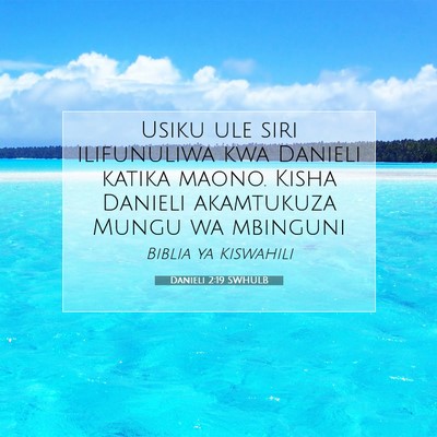 Picture 07 - Danieli 2:19 SWHULB - Usiku ule siri ilifunuliwa kwa Danieli katika - Bible Verse Picture