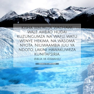 Picture 07 - Danieli 4:7 SWHULB - Kisha walikuja wachawi, wale ambao hudai - Bible Verse Picture