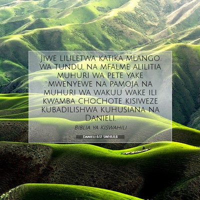 Picture 07 - Danieli 6:17 SWHULB - Jiwe lililetwa katika mlango wa tundu, na mfalme - Bible Verse Picture