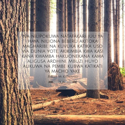 Picture 07 - Danieli 8:5 SWHULB - Na nilipokuwa natafakari juu ya haya, niliona - Bible Verse Picture