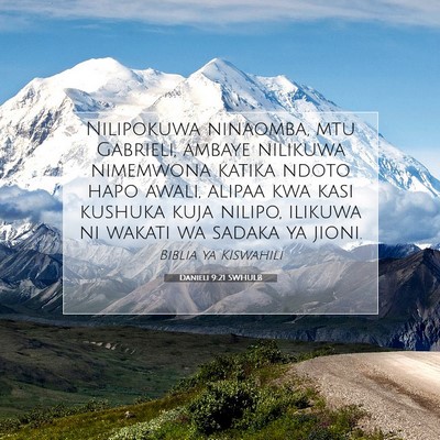 Picture 07 - Danieli 9:21 SWHULB - Nilipokuwa ninaomba, mtu Gabrieli, ambaye - Bible Verse Picture