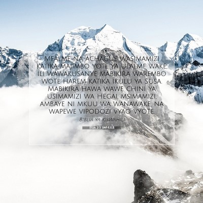 Picture 07 - Esta 2:3 SWHULB - Mfalme na achague wasimamizi katika majimbo yote - Bible Verse Picture