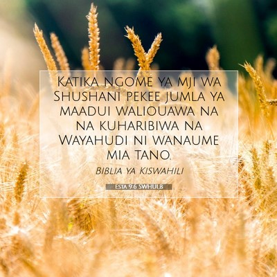Picture 07 - Esta 9:6 SWHULB - Katika ngome ya mji wa Shushani pekee jumla ya - Bible Verse Picture