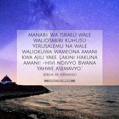Picture 07 - Ezekieli 13:16 SWHULB - manabii wa Israeli wale waliotabiri kuhusu - Bible Verse Picture