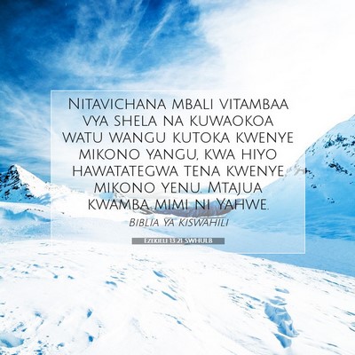 Picture 07 - Ezekieli 13:21 SWHULB - Nitavichana mbali vitambaa vya shela na kuwaokoa - Bible Verse Picture