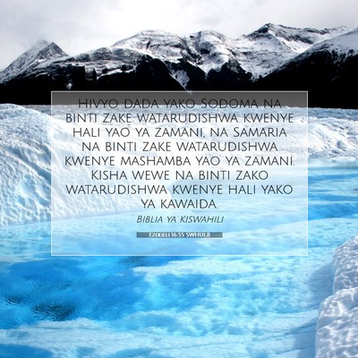 Picture 07 - Ezekieli 16:55 SWHULB - Hivyo dada yako Sodoma na binti zake watarudishwa - Bible Verse Picture