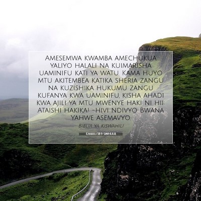 Picture 07 - Ezekieli 18:9 SWHULB - Amesemwa kwamba amechukua yaliyo halali na - Bible Verse Picture