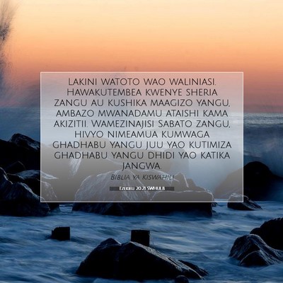Picture 07 - Ezekieli 20:21 SWHULB - Lakini watoto wao waliniasi. Hawakutembea kwenye - Bible Verse Picture