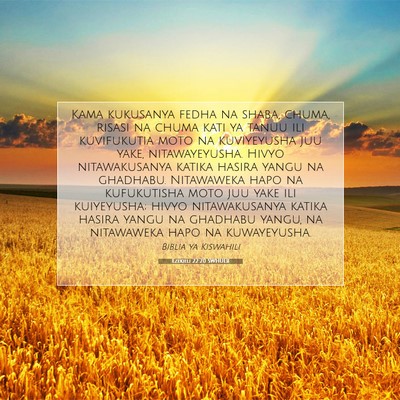 Picture 07 - Ezekieli 22:20 SWHULB - Kama kukusanya fedha na shaba, chuma, risasi na - Bible Verse Picture
