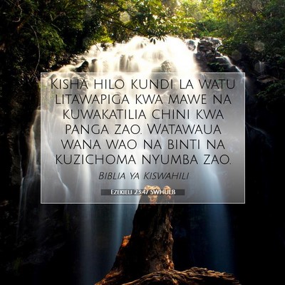 Picture 07 - Ezekieli 23:47 SWHULB - Kisha hilo kundi la watu litawapiga kwa mawe na - Bible Verse Picture