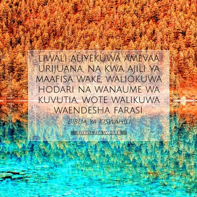 Picture 07 - Ezekieli 23:6 SWHULB - liwali aliyekuwa amevaa urijuana, na kwa ajili ya - Bible Verse Picture