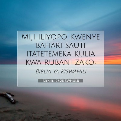 Picture 07 - Ezekieli 27:28 SWHULB - Miji iliyopo kwenye bahari sauti itatetemeka - Bible Verse Picture