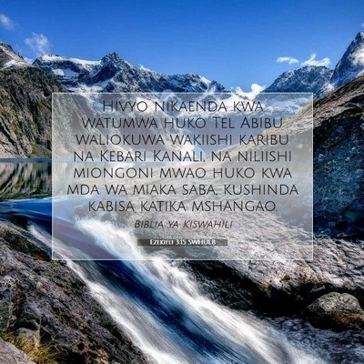 Picture 07 - Ezekieli 3:15 SWHULB - Hivyo nikaenda kwa watumwa huko Tel Abibu - Bible Verse Picture