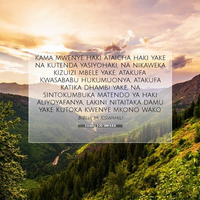 Picture 07 - Ezekieli 3:20 SWHULB - Kama mwenye haki ataicha haki yake na kutenda - Bible Verse Picture