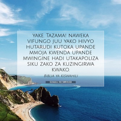 Picture 07 - Ezekieli 4:8 SWHULB - yake. Tazama! naweka vifungo juu yako hivyo - Bible Verse Picture