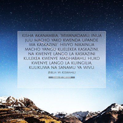 Picture 07 - Ezekieli 8:5 SWHULB - Kisha akanambia, “Mwanadamu, inua juu macho - Bible Verse Picture