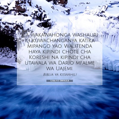 Picture 07 - Ezra 4:5 SWHULB - Pia wakawahonga washauri ili kuwachanganya katika - Bible Verse Picture