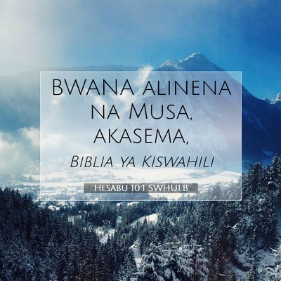 Picture 07 - Hesabu 10:1 SWHULB - BWANA alinena na Musa, - Bible Verse Picture