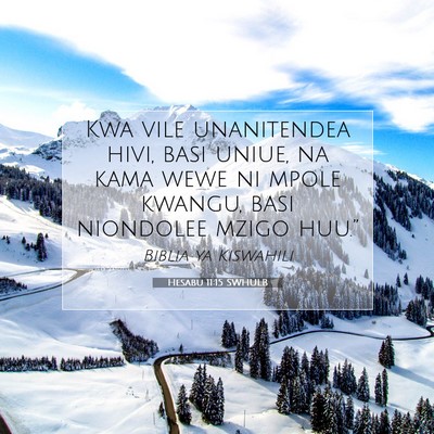 Picture 07 - Hesabu 11:15 SWHULB - Kwa vile unanitendea hivi, basi uniue, na kama - Bible Verse Picture