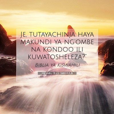 Picture 07 - Hesabu 11:22 SWHULB - Je, tutayachinja haya makundi ya ng'ombe na - Bible Verse Picture