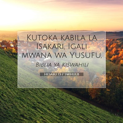 Picture 07 - Hesabu 13:7 SWHULB - Kutoka kabila la Isakari, Igali mwana wa - Bible Verse Picture