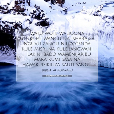 Picture 07 - Hesabu 14:22 SWHULB - watu wote walioona utukufu wangu na ishara za - Bible Verse Picture