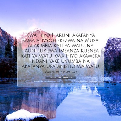 Picture 07 - Hesabu 16:47 SWHULB - Kwa hiyo Haruni akafanya kama alivyoelekezwa na - Bible Verse Picture