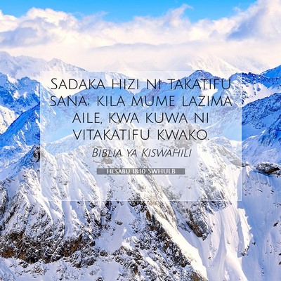 Picture 07 - Hesabu 18:10 SWHULB - Sadaka hizi ni takatifu sana; kila mume lazima - Bible Verse Picture