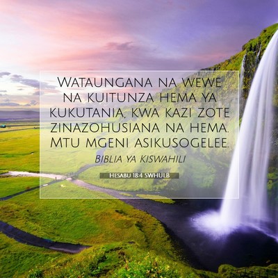 Picture 07 - Hesabu 18:4 SWHULB - Wataungana na wewe na kuitunza hema ya kukutania, - Bible Verse Picture