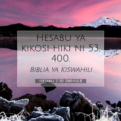 Picture 07 - Hesabu 2:30 SWHULB - Hesabu ya kikosi hiki ni 53, - Bible Verse Picture