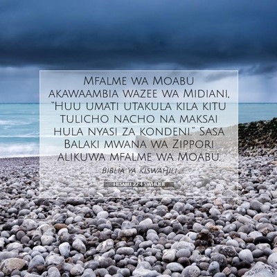 Picture 07 - Hesabu 22:4 SWHULB - Mfalme wa Moabu akawaambia wazee wa Midiani, - Bible Verse Picture