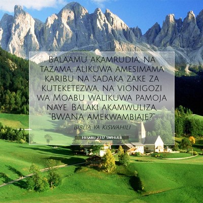 Picture 07 - Hesabu 23:17 SWHULB - Balaamu akamrudia, na tazama, alikuwa amesimama - Bible Verse Picture