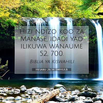 Picture 07 - Hesabu 26:34 SWHULB - Hizi ndizo koo za Manase, idadi yao ilikuwa - Bible Verse Picture
