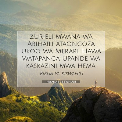 Picture 07 - Hesabu 3:35 SWHULB - Zurieli mwana wa Abihaili ataongoza ukoo wa - Bible Verse Picture