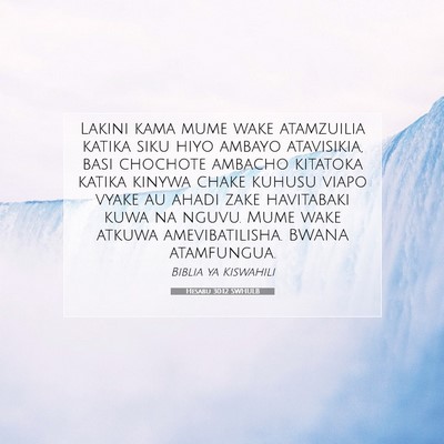 Picture 07 - Hesabu 30:12 SWHULB - Lakini kama mume wake atamzuilia katika siku hiyo - Bible Verse Picture
