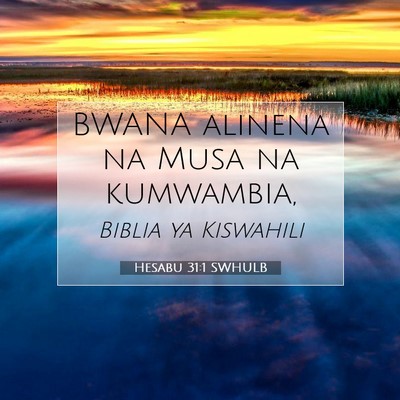 Picture 07 - Hesabu 31:1 SWHULB - BWANA alinena na Musa na - Bible Verse Picture