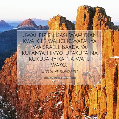 Picture 07 - Hesabu 31:2 SWHULB - “Uwalipizie kisasi Wamidiani kwa kile - Bible Verse Picture
