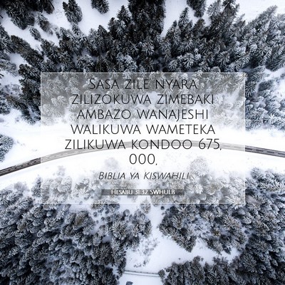 Picture 07 - Hesabu 31:32 SWHULB - Sasa zile nyara zilizokuwa zimebaki ambazo - Bible Verse Picture