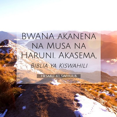 Picture 07 - Hesabu 4:1 SWHULB - BWANA akanena na Musa na Haruni. - Bible Verse Picture