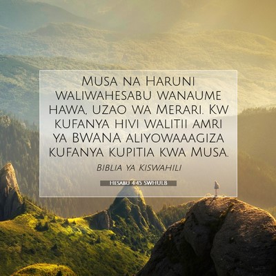Picture 07 - Hesabu 4:45 SWHULB - Musa na Haruni waliwahesabu wanaume hawa, uzao wa - Bible Verse Picture