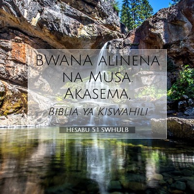 Picture 07 - Hesabu 5:1 SWHULB - BWANA alinena na Musa. - Bible Verse Picture