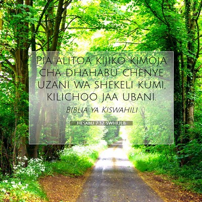 Picture 07 - Hesabu 7:32 SWHULB - Pia alitoa kijiko kimoja cha dhahabu chenye uzani - Bible Verse Picture