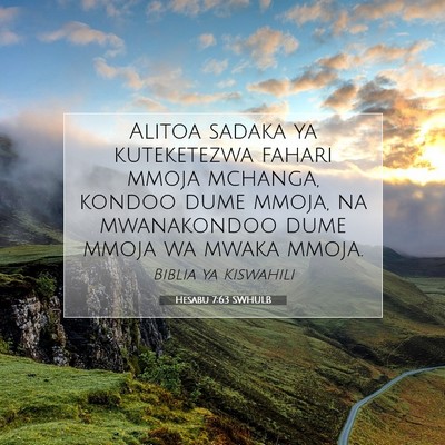 Picture 07 - Hesabu 7:63 SWHULB - Alitoa sadaka ya kuteketezwa fahari mmoja - Bible Verse Picture